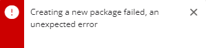 Message says 'Creating a new package failed, an unexpected error'