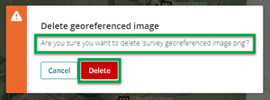 Delete georeferenced image message box with 'Delete' button highlighted