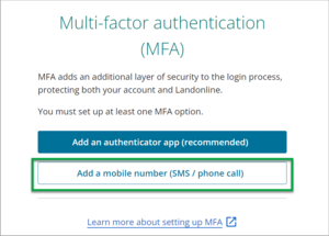 Shows the screen when you log into Landonline. Highlighted is the button to select to set up SMS or phone call authentication. It's called 'Add a mobile number (SMS/phone call).