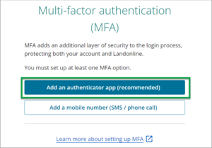 The button to select on the MFA screen to add an authenticator app. It's named Add an authenticator app (recommended)