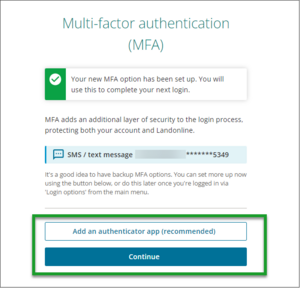 Shows screen with message that new MFA option has been set up for SMS/text message. It shows the buttons to select for Adding an authenticator app or continuing.