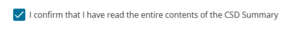 image of CSD confirmation checkbox. It states: I confirm I have read the entire contents of the CSD summary.