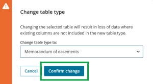 image of the Change table type panel with "confirm change" highlighted.