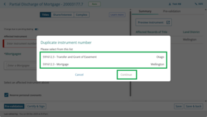 image of the duplicate instrument pop-up when an affected instrument has been manually entered. It shows 2 instruments with the same number: 1 in Otago and 1 in Wellington. The Continue button is highlighted.