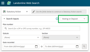 image of the statutory actions search panel, highlighting type "vesting on deposit".
