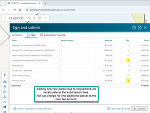 Sign and Submit screen used as an example ahead of fee changes. Text says 'Adding one parcel due to requisitions will recalculate all the submission fees. Not just charge for one additional parcel at the new fee amount'.