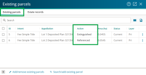 image of the existing parcels panel, highlighting the Action for the captured parcels.