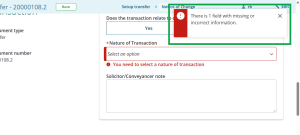 image of a NoC form when Ready to Send has been clicked but there is a manadtory field incomplete. The field is highlighted in red with a warning advising it needs to be completed, and there is an error message at the top right of the screen.