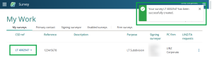 image of My Work page. A success message is visible at the top right of the screen, advsiing that the new survey has been created. The CSD reference is highlighted under My surveys.