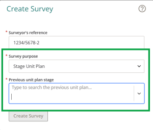 image of create survey, with a Stage unit plan selected as the survey purpose. A "previous unit plan stage" field has appeared.