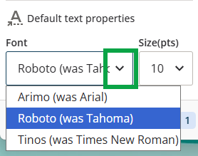 image of the Default text properties panel, highlighting the dropdown arrow. The font menu is open and 3 fonts are visible.