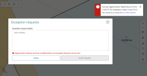 image showing the open Exception request panel, and a survey regeneration error in the top right corner of the screen. The exception request panel has an error message that reads "regeneration failures must be rectified before an exception can be sent."