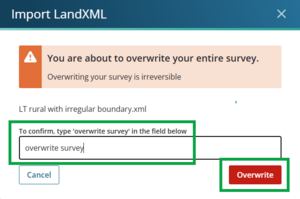 image of the Import LandXML overwrite confirmation panel. "overwrite survey" has been entered in the field, and the Overwrite button is highlighted
