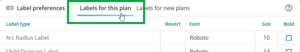 image highlighting "Labels for this plan" at the top of the Label prefernces panel