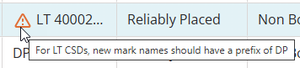 image of a CSD reference in the marks panel. There is an orange triangle, and the tooltip states: "For LT CSDs, new mark names should have the prefix of DP”.