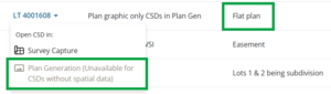image of the drop-down menu for a flat plan CSD reference on the My Work page. You can select Open CSD Survey Capture. The Plan Generation option is greyed out with a message: "Unavailable for CSDs without spatial data".
