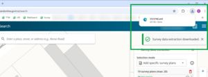 screenshot of spatial screen, with the survey data extraction downloaded message highlighted at top right of screen. The download pop-up is also highlighted below the downlaods icon in the browser.