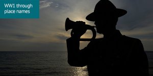 World War 1 through place names: Silhouette of a soldier playing the bugle at dawn